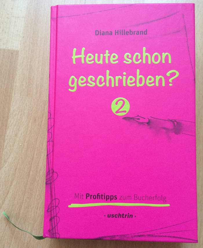 „Heute schon geschrieben? Band 2“ von Diana Hillebrand