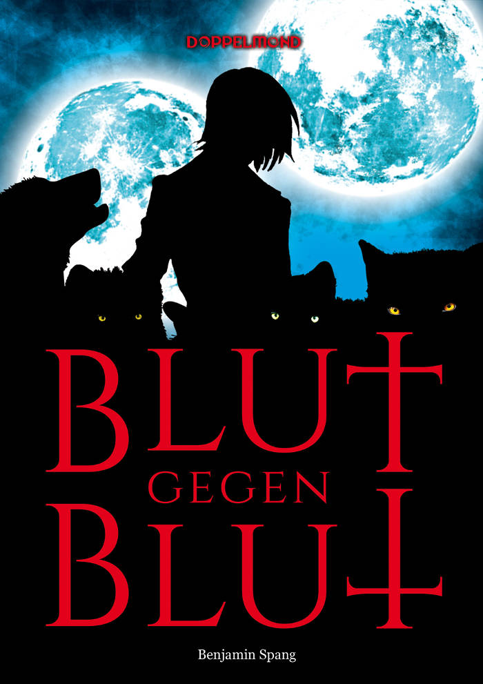 „Blut gegen Blut“ von Benjamin Spang