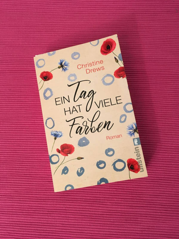 „Ein Tag hat viele Farben“ von Christine Drews